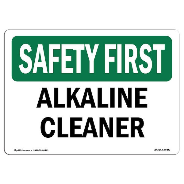 Safety Sign, OSHA SAFETY FIRST, 3.5" Height, Alkaline Cleaner, Landscape, 10PK